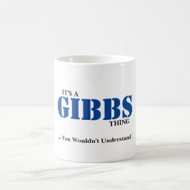 Caneca De Café É UMA COISA de GIBBS! Você não compreenderia
