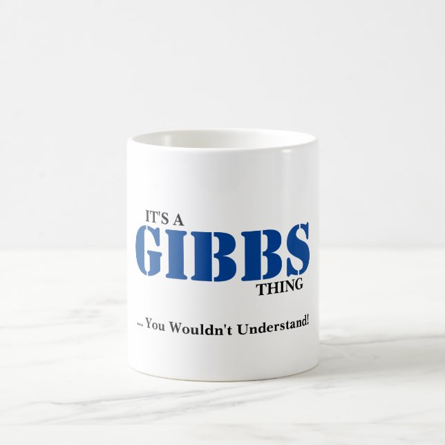 Caneca De Café É UMA COISA de GIBBS! Você não compreenderia (Centro)
