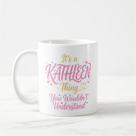 Caneca De Café É Uma Coisa de Kathleen Rosa Dourado Presente para