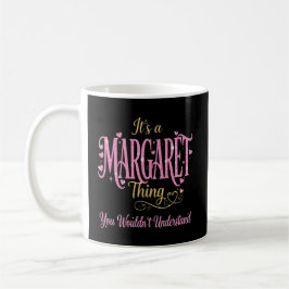 Caneca De Café É uma Coisa de Margaret Rosa Dourado Presente para