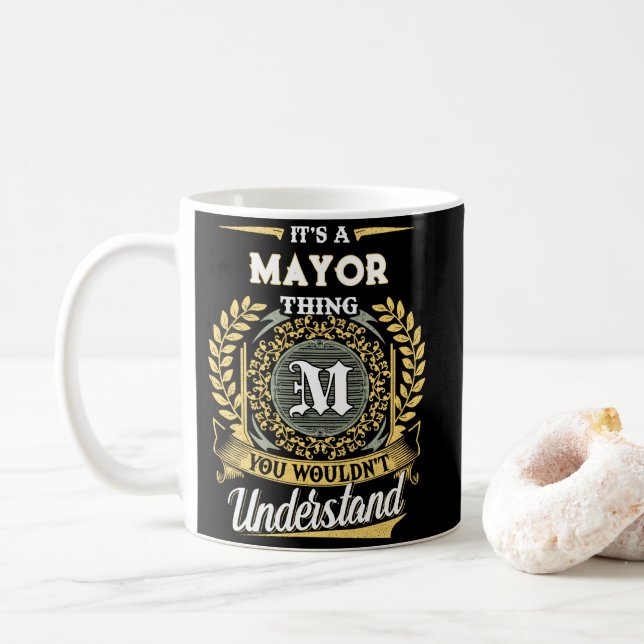 Caneca De Café É uma Coisa de PREFEITO Que Você Não Entenderia (Com Donut)