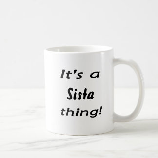 Caneca De Café É uma coisa de Sista!
