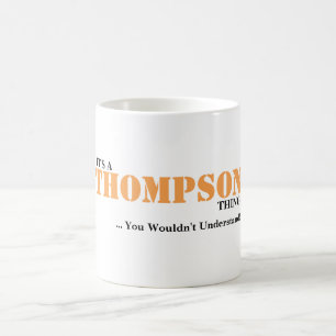 Caneca De Café É UMA COISA de THOMPSON! Você não compreenderia