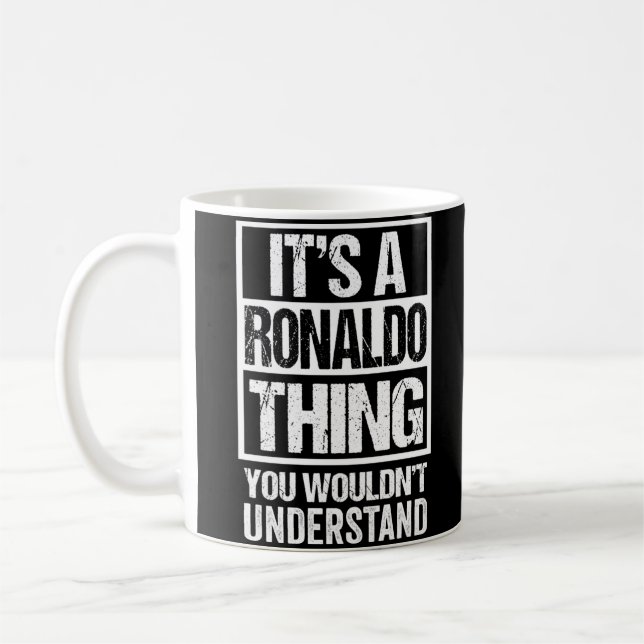 Caneca De Café É Uma Coisa Ronaldo Que Você Não Entenderia Primei (Esquerda)
