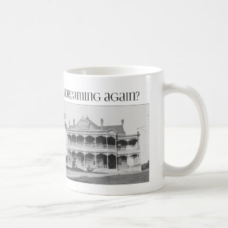 Caneca De Café é você casa velha que sonha outra vez?