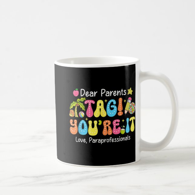 Caneca De Café É Você Paraprofissionais Último Dia de Aula (Direita)