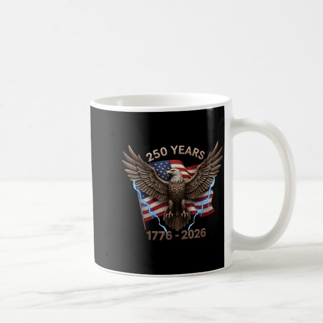 Caneca De Café Eagle Flag 250 Years 1776-2026 250th Birthday  (Direita)