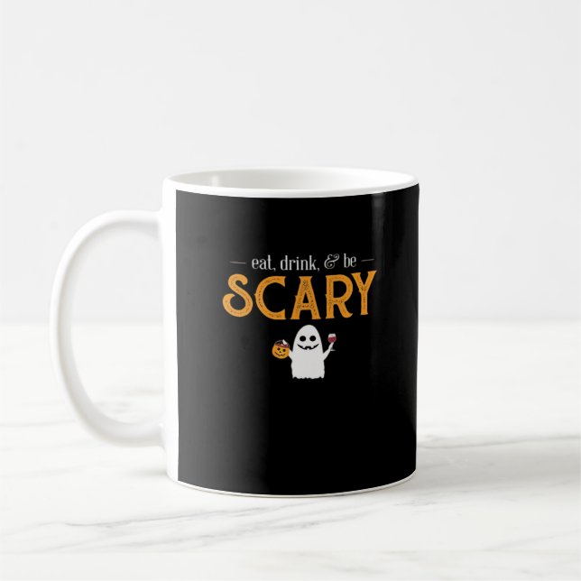 Caneca De Café Eat Drink And Be Scary Classic Aesthetic Unique (Esquerda)
