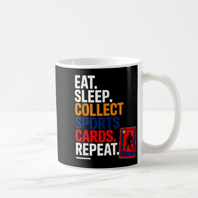 Caneca De Café Eat Sleep Collect Srts Cards Repeat  (Direita)