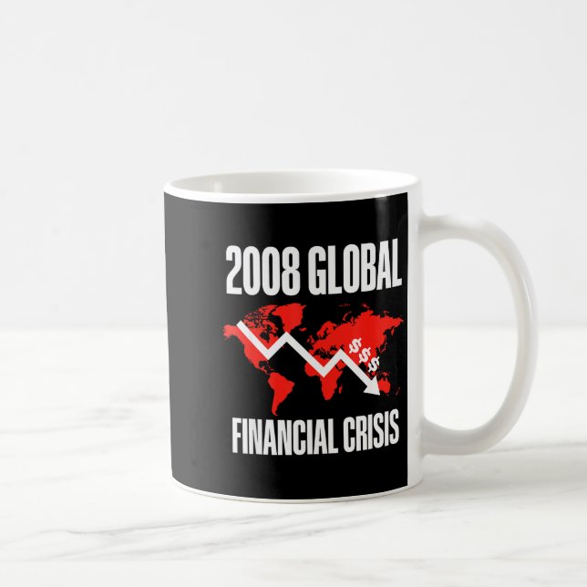 Caneca De Café Economic Humor, 2008 Global Financial Crisis Funny (Direita)
