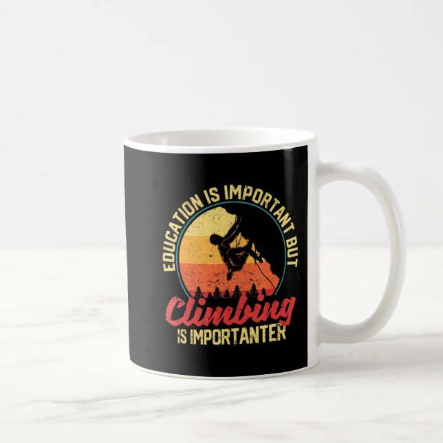 Caneca De Café Educação É Importante, Mas Escalar É Importante (Direita)