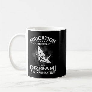 Caneca De Café Educação É Importante, Mas Origami É Importante