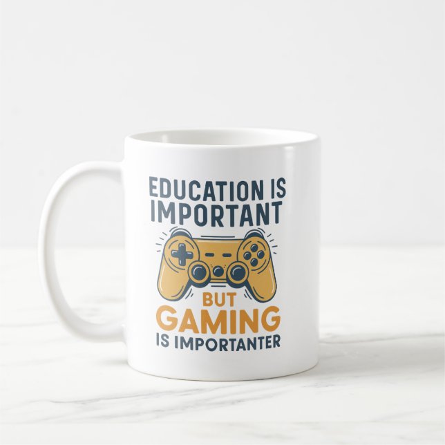 Caneca De Café Education Is Important but Gaming Is Importanter (Esquerda)