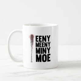 Caneca De Café Eeny Meeny Miny Moe