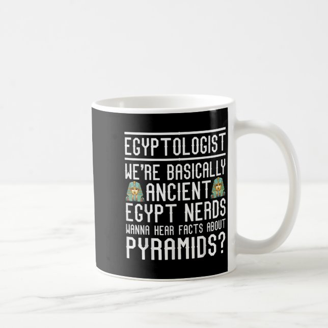 Caneca De Café Egiptologista Engraçado Citação do Antigo Egito Lo (Direita)