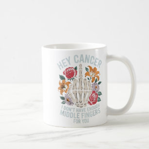 Caneca De Café Ei Cancer, não tenho dedos mediais suficientes par