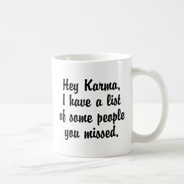 Caneca De Café Ei Karma... (Direita)