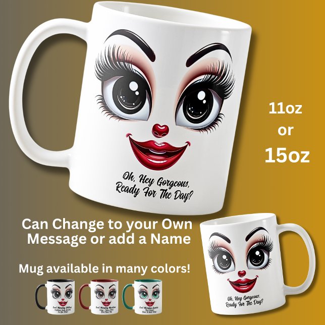 Caneca De Café Ei Lindíssima, Olhos Fabulosos Rosto Engraçado (Criador carregado)