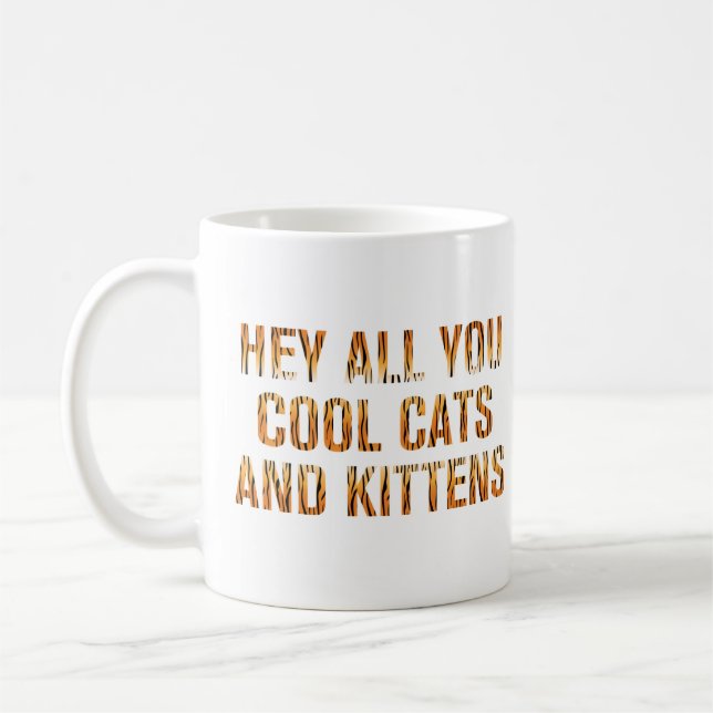 Caneca De Café Ei, todos vocês, gatos Legal e gatinhos | Impressã (Esquerda)