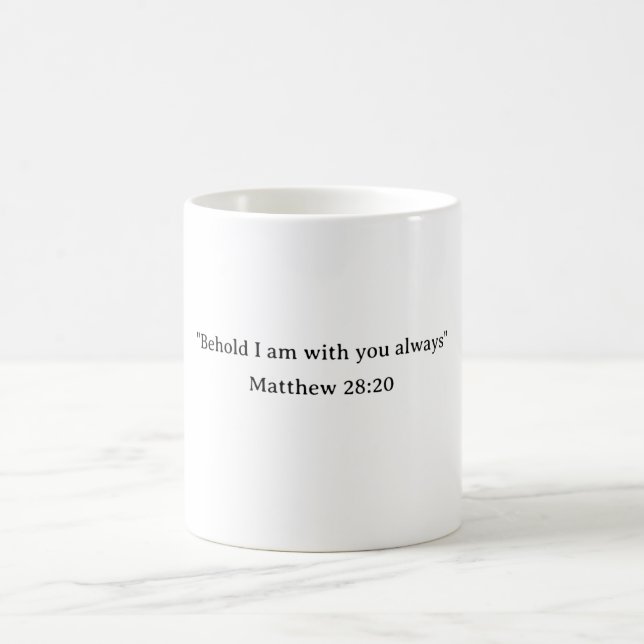 Caneca De Café Eis que estou convosco sempre Mateus 28:20 (Centro)