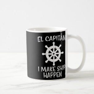Caneca De Café El Capitan Faça o Navio Acontecer Barco Engraçado