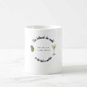 Caneca De Café Ela acreditava que poderia, então tinha um Martini