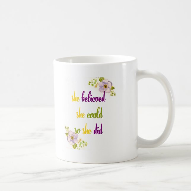 Caneca De Café Ela acreditava que podia, e fez citação (Direita)