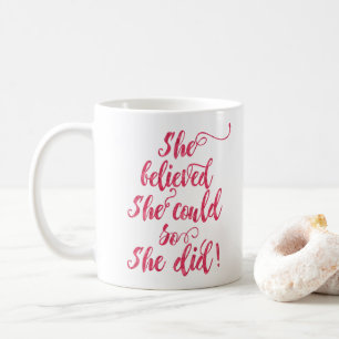 Caneca De Café Ela Acreditava Que Podia Fazê-Lo Com Mulheres Fem