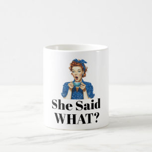 Caneca de Café Ela Disse O Quê?