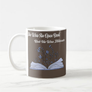 Caneca De Café Ela Era um Livro Aberto Mas Ele Era Analfabeto eng
