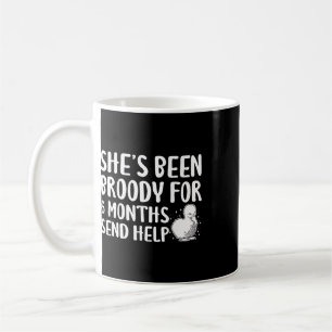 Caneca De Café Ela Está Broody Há 6 Meses Envie Ajuda _3 