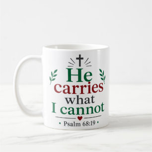 Caneca De Café Ele Carrega O Que Eu Não Posso Inspirador Cristão