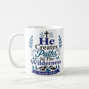 Caneca De Café Ele Cria Caminhos No Deserto Citação