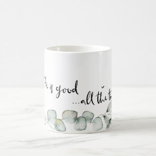 Caneca De Café Ele é bom o tempo todo.