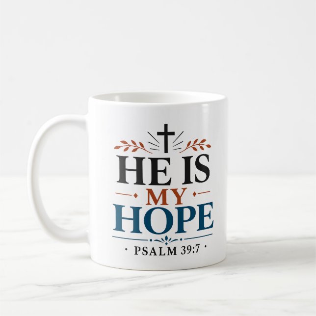 Caneca De Café Ele É Minha Esperança Citação de Versículo Bíblico (Esquerda)