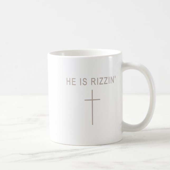 Caneca De Café Ele Está Rizzando Risen Cristãos Engraçados Deus B (Direita)