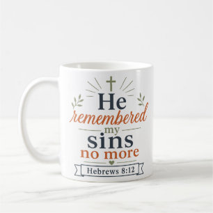 Caneca De Café Ele Não Se Lembrou Mais Dos Meus Pecados Conforto