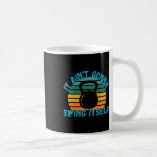 Caneca De Café Ele não vai se balançar engraçado Kettlebell Worko