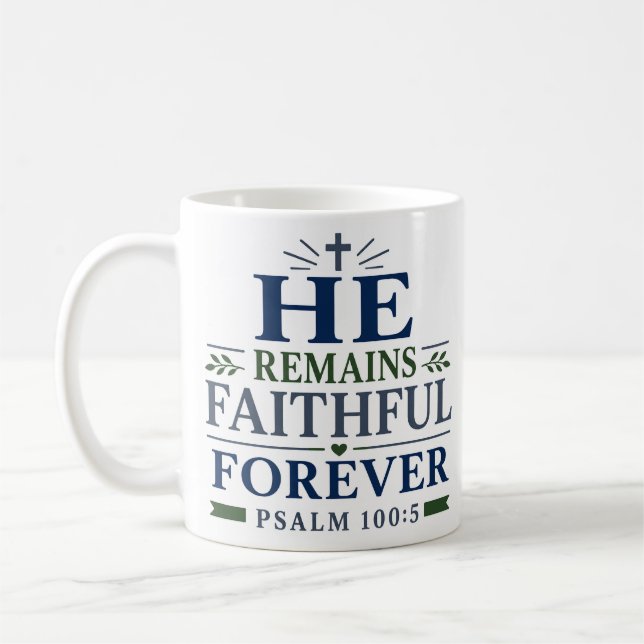 Caneca De Café Ele permanece fiel para sempre Versículo da Bíblia (Esquerda)