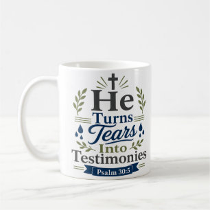 Caneca De Café Ele Transforma Lágrimas em Testemunhos Verso Inspi