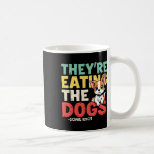 Caneca De Café Eles Estão Comendo Os Cães Os Gatos Os Animais De