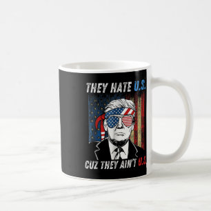 Caneca De Café Eles Nos Odeiam Porque Nos Apontam Engraçados Trum