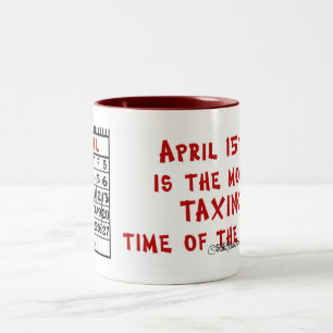 Caneca De Café Em Dois Tons 15 de abril - A maior parte dos impostos do ano!