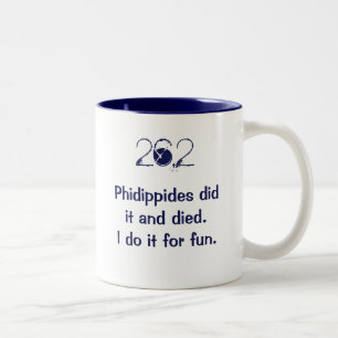 Caneca De Café Em Dois Tons 26,2: Phidippides fê-lo e morreu-o. Eu faço-o pa