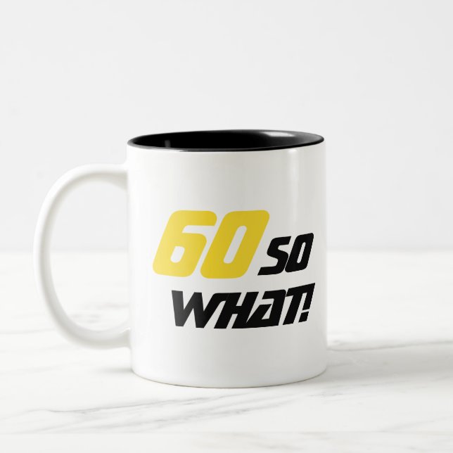 Caneca De Café Em Dois Tons 60 Então, que aniversário engraçado motivacional (Esquerda)