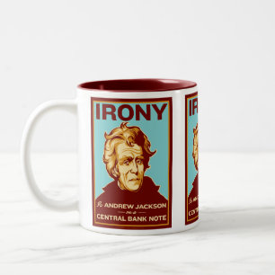 Caneca De Café Em Dois Tons A ironia é Andrew Jackson em uma caneca central d