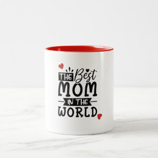 Caneca De Café Em Dois Tons A melhor mãe do mundo Mug