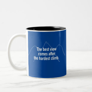 Caneca De Café Em Dois Tons A melhor visão vem depois da subida mais difícil