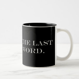 Caneca De Café Em Dois Tons A última palavra