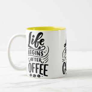 Caneca De Café Em Dois Tons A Vida Começa Depois Da Mug De Café - Negrito E Mo